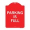 Signmission Designer Series Sign-Parking Is Full, Red & White Aluminum Sign, 18" x 24", RW-1824-22701 A-DES-RW-1824-22701 - alternate 1